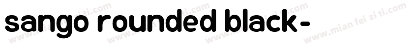sango rounded black字体转换